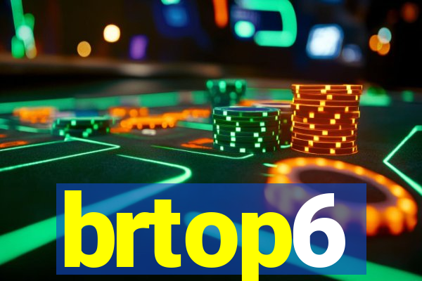 brtop6