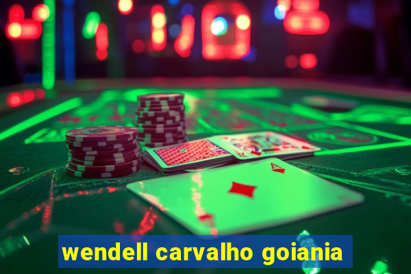 wendell carvalho goiania