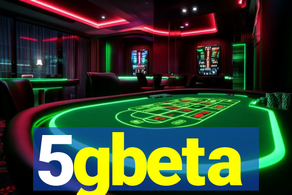 5gbeta