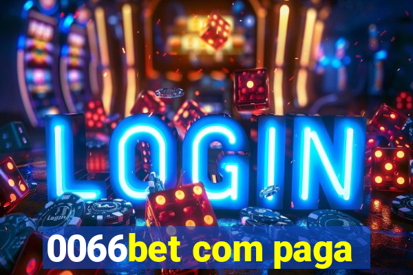 0066bet com paga