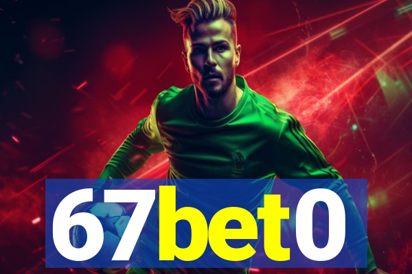 67bet0