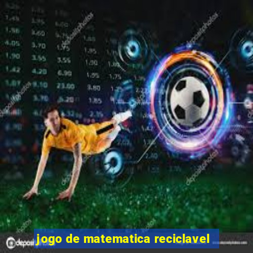 jogo de matematica reciclavel