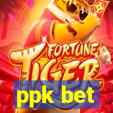 ppk bet