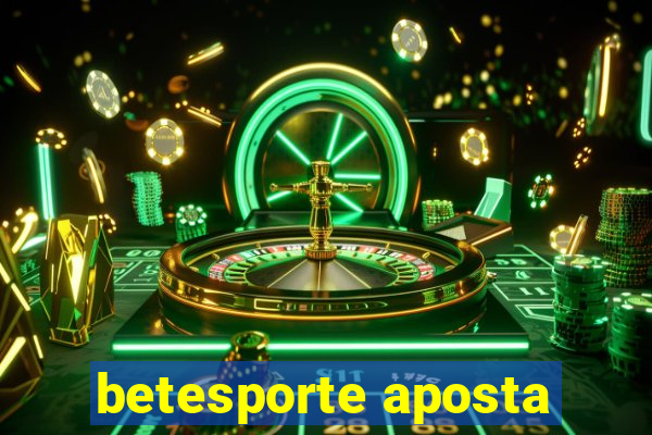 betesporte aposta