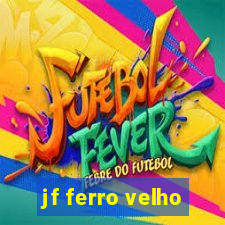 jf ferro velho