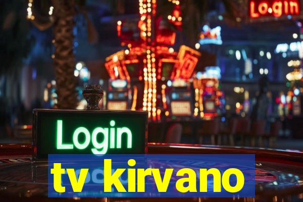 tv kirvano