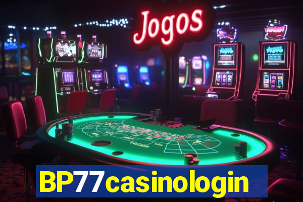 BP77casinologin