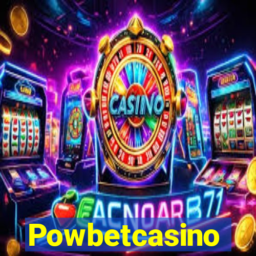 Powbetcasino