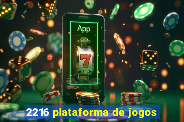 2216 plataforma de jogos