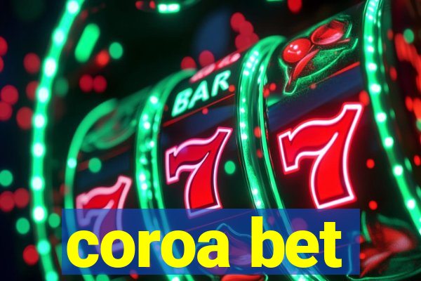 coroa bet