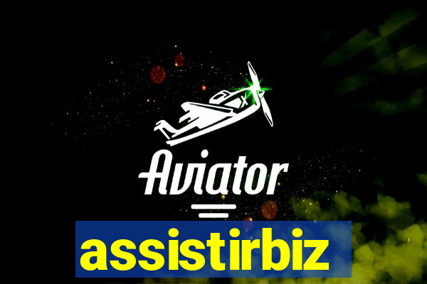 assistirbiz