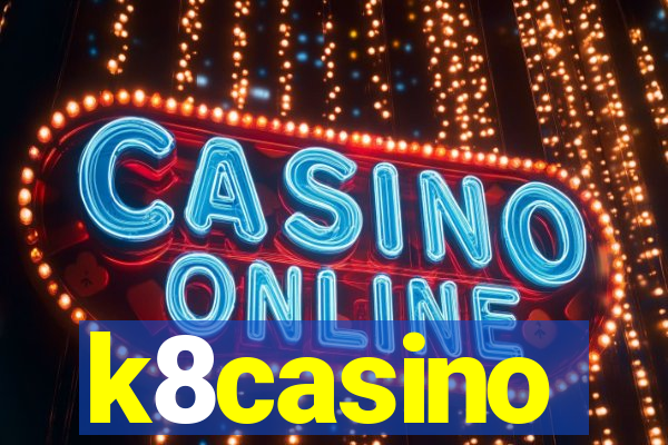 k8casino