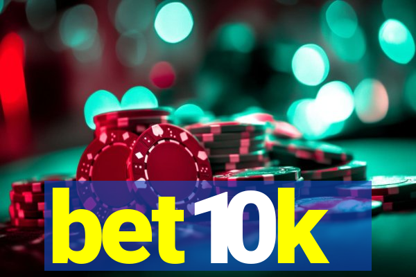 bet10k