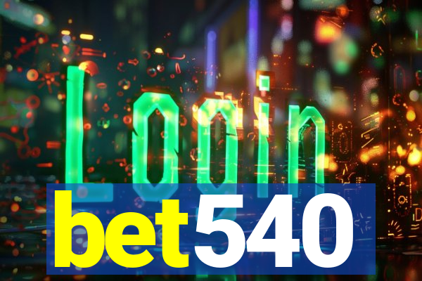 bet540