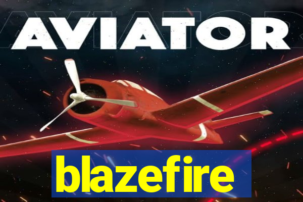 blazefire