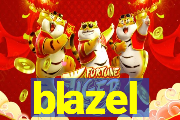 blazel