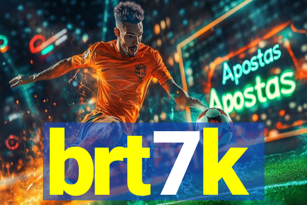 brt7k