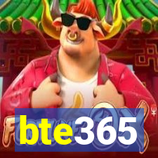 bte365