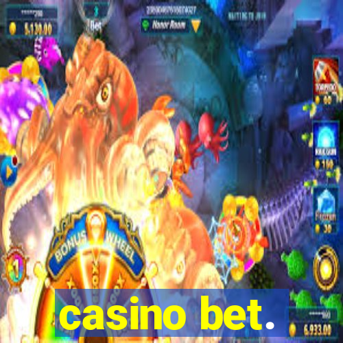 casino bet.