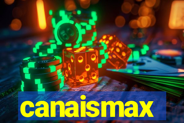 canaismax