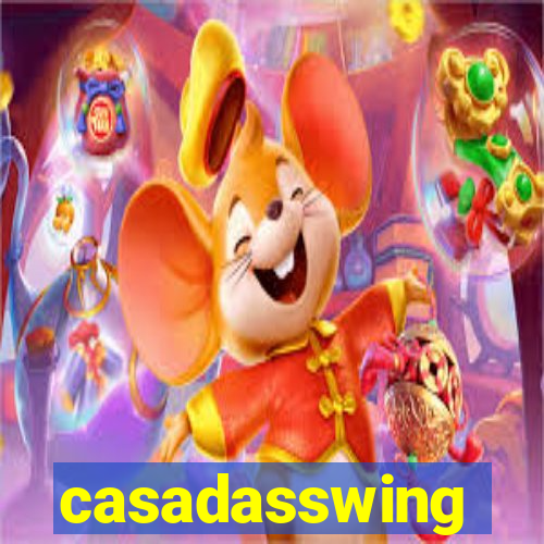 casadasswing