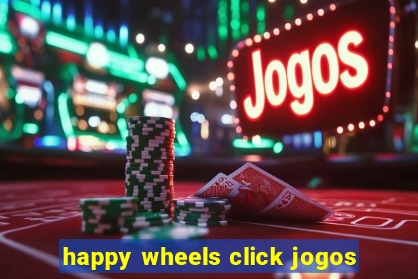 happy wheels click jogos