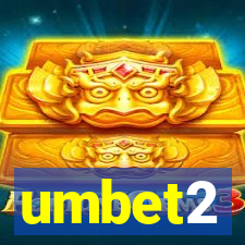 umbet2