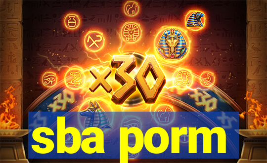 sba porm