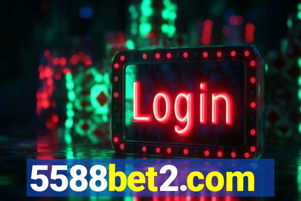 5588bet2.com