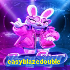 easyblazedouble