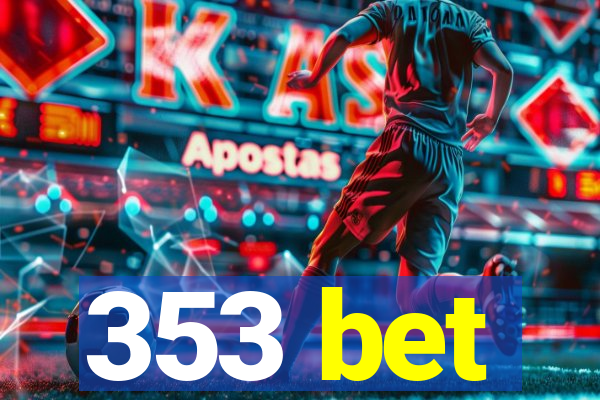 353 bet