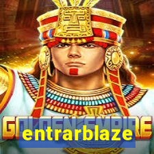 entrarblaze