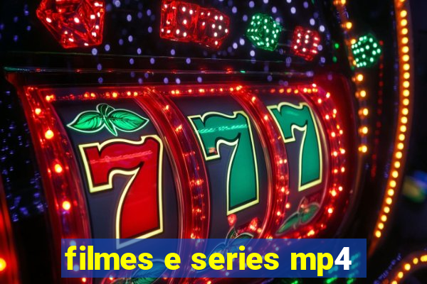 filmes e series mp4