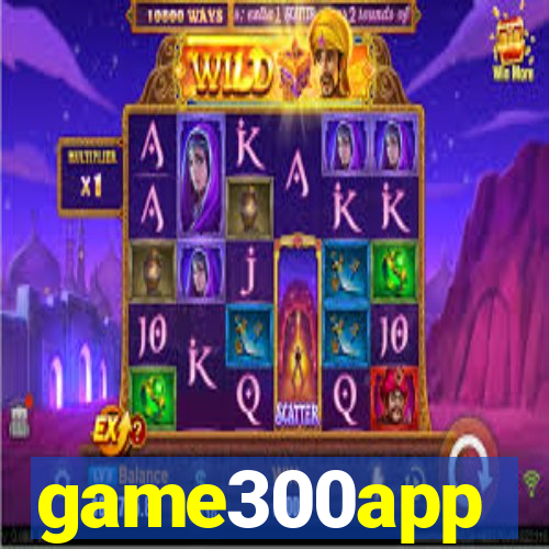 game300app