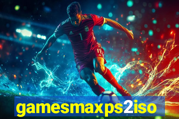 gamesmaxps2iso