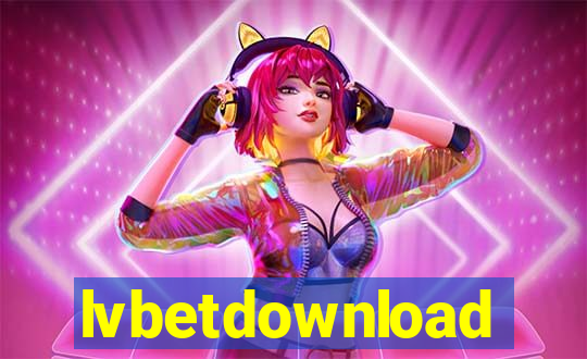 lvbetdownload