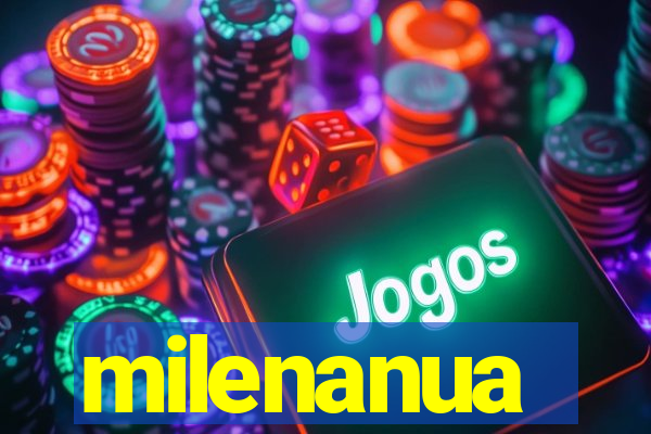 milenanua