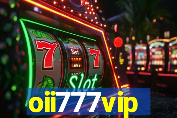 oii777vip