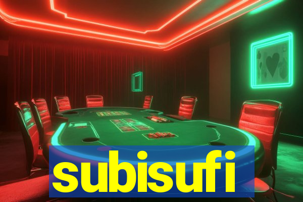 subisufi