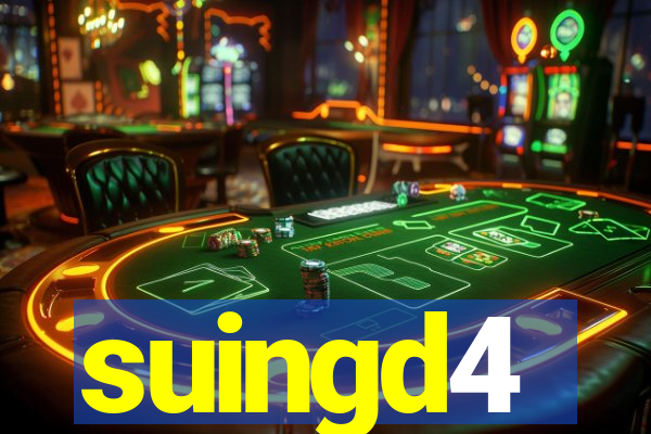 suingd4