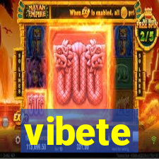 vibete